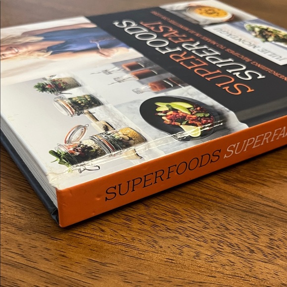 Superfoods Superfast Cookbook 100 Recipes in 20 Minutes or Less - Picture 12 of 13